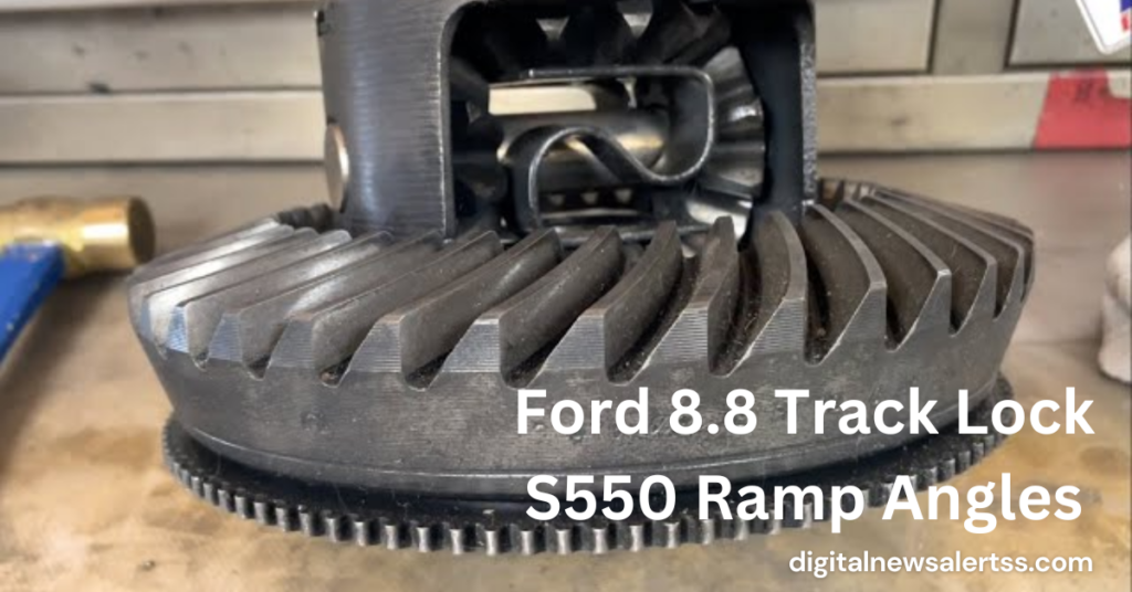 Ford 8.8 Track Lock S550 Ramp Angles