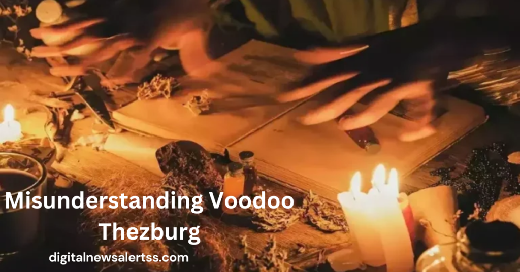 Misunderstanding Voodoo Thezburg