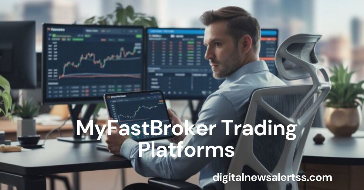 MyFastBroker Trading Platforms