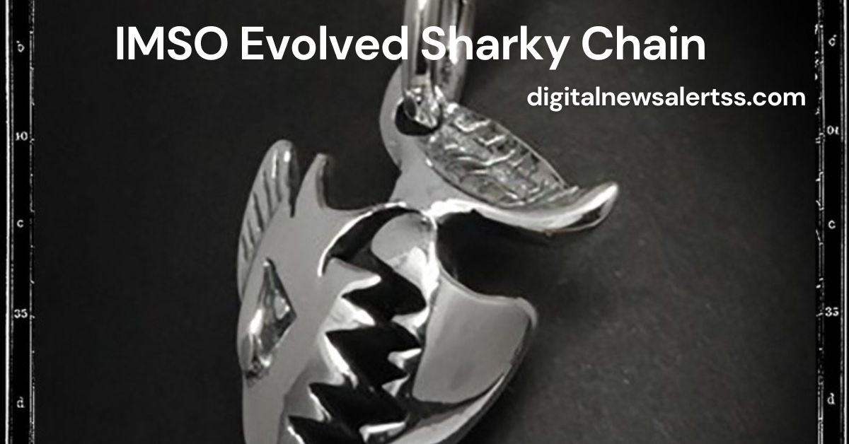 IMSO Evolved Sharky Chain: A Comprehensive Guide to the Revolutionary News Platform