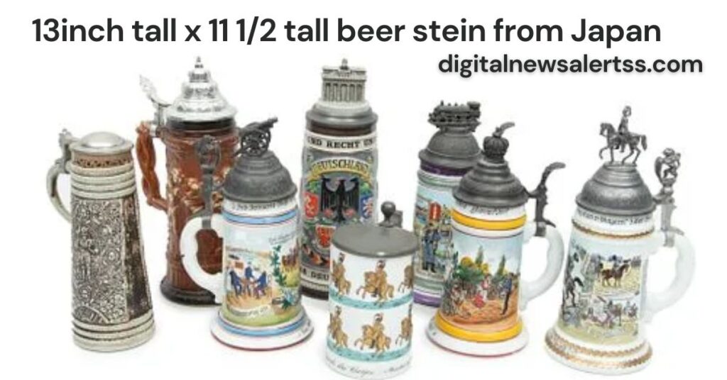 13inch tall x 11 1/2 tall beer stein from Japan