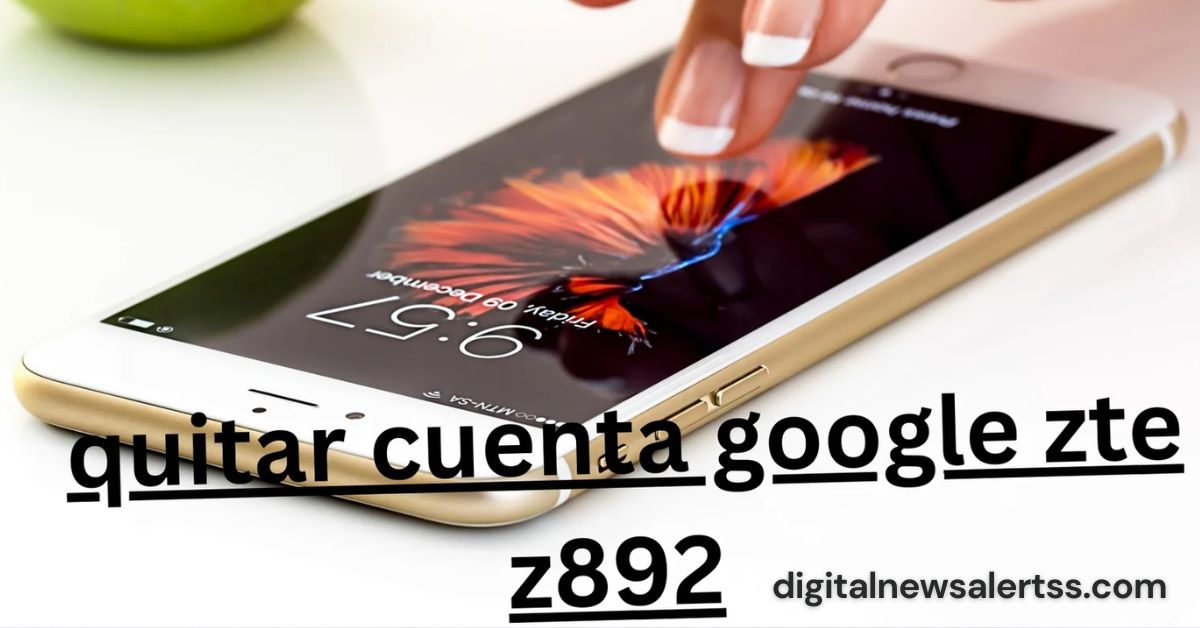 Quitar Cuenta Google ZTE Z892