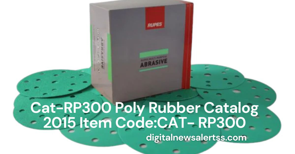 Cat-RP300 Poly Rubber Catalog 2015 Item Code:CAT- RP300